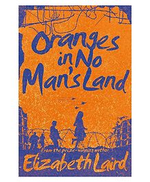 Oranges in No Man's Land Book by Elizabeth Laird - English