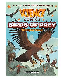 Science Comics: Birds of Prey Story Book By Joe Flood - English