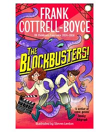 The Blockbusters! Story Book By Frank Cottrell-Boyce & Steven Lenton - English