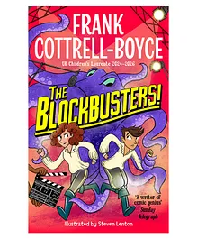 The Blockbusters! Story Book By Frank Cottrell-Boyce & Steven Lenton - English
