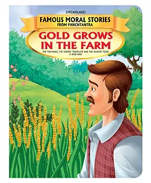 Dreamland Gold Grows in the Farm - Book 11 (Famous Moral Stories from Panchtantra)