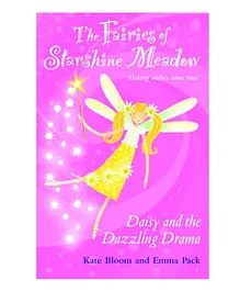 The Fairies Of Starshine Meadow Daisy And The Dazzling Drama - English