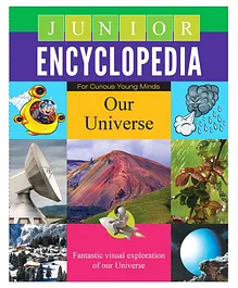 Junior Encyclopedia Our Universe - English