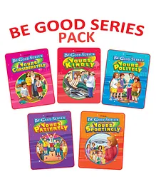 Dreamland Be Good Stories 5 Books Pack for Children- 120 Pages- Your Considerately, Your Kindly, Your Politely, Your Patiently, Your Sportingly