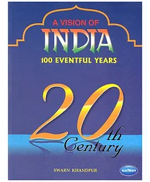 NavNeet A Vision Of India 100 Eventful Years - English