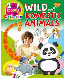 Sawan 2 in 1 Wild and Domestic Animals Copy to Colour Book - English