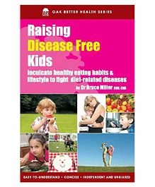 Embassy Books Raising Disease Free Kids by Dr. Bruce Miller - English