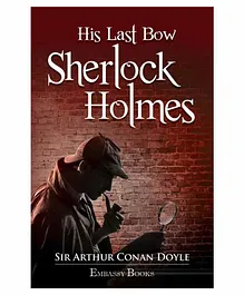 Embassy Books His Last Bow Sherlock Holmes by Sir Arthur Conan Doyale - English