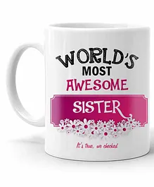 LOF Raksha Bandhan Mug World's Most Awesome Sister Print White - 325 ml