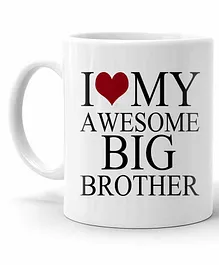 LOF Raksha Bandhan Mug I Love My Awesome Big Brother Print White - 325 ml