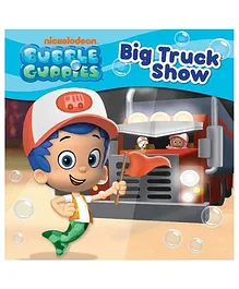 Parragon - Bubble Guppies Big Truck Show