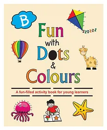 Fun With Dots And Colours Book B - English
