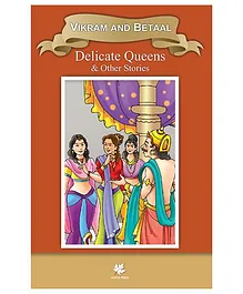 Vikram and Betaal Delicate Queen and Other Stories - English