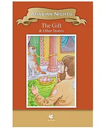 Arabian Nights The Gift and Other Stories - English
