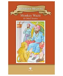 Arabian Nights Monkey Wazir and Other Stories - English