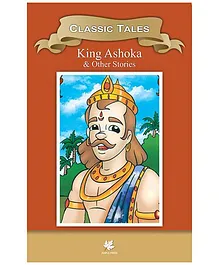 King Ashoka and Other Classics Stories - English