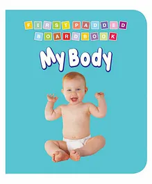 Dreamland My Body Padded Board Book for Children - Early Learning First Padded Board Book Series