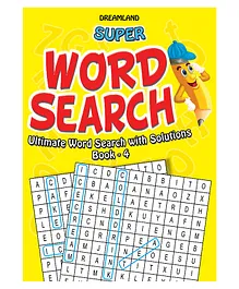 Dreamland Super Word Search Book 4 for Children - 192 Pages Ultimate Word Search Book with Solutions