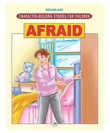 Dreamland Afraid Character Building Moral Stories Book for Children 24 pages (Character-Building Stories For Children)