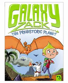 Simon & Schuster Galaxy Zack The Prehistoric Planet Volume 3 Book - English