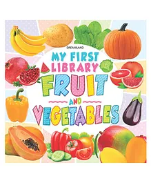 Dreamland Fruits & Vegetables My First Library Early Learning Book for Children