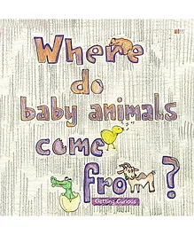 Where Do Baby Animal Come From - English