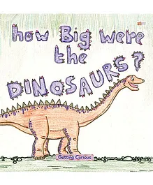 How Big Were The Dinosaurs - English