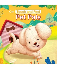 Touch And Feel Pet Pals Board Book - English