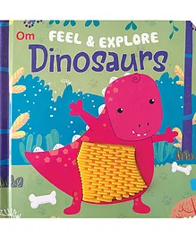 Feel And Explore Dinosaurs Board Book - English