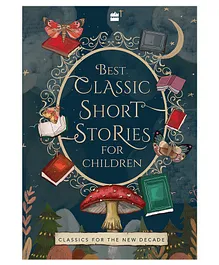 Harper Collins Best Classic Short Stories for Children by Shibal Bhartiya - English