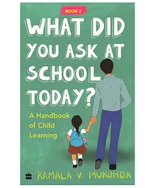 Harper Collins What Did You Ask At School Today Book 2 - English