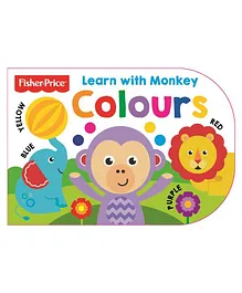 Fisher Price Learn with Monkey Colours Board Book  - English