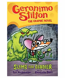 Geronimo Stilton Slime For Dinner Graphic Novel  - English