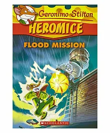 Geronimo Stilton Heromice Flood Mission Story Book - English