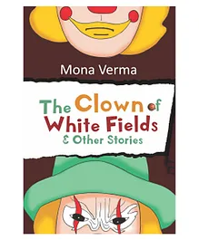 The Clown of White Fields & Other Stories Book - English