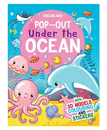 Dreamland Under the Ocean - Pop-Out Book with 3D Models Colouring and Stickers for Children