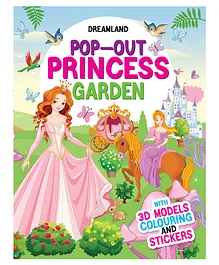 Dreamland Princess Garden - Pop-Out Book with 3D Models Colouring and Stickers for Children