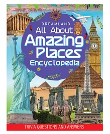 Dreamland Amazing Places Encyclopedia for Children - All About Trivia Questions and Answers