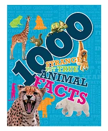1000 Strange But True Animal Facts - English