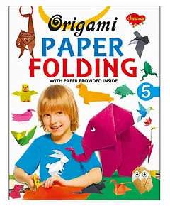 Origami Paper Folding-3, Activity Book By Sawan: Buy Origami Paper  Folding-3, Activity Book By Sawan by Sawan at Low Price in India