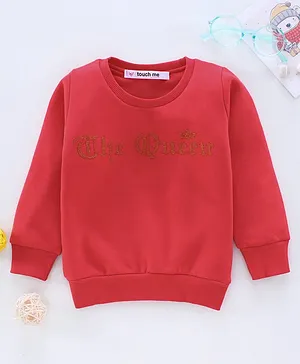 Touch Me Full Sleeves Sweatshirt The Queen Print - Red