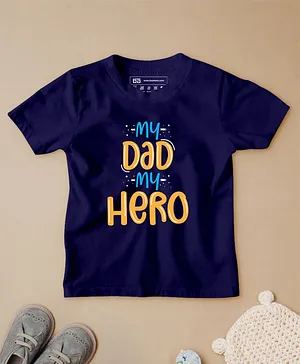 Be Awara Half Sleeves My Dad My Hero Printed Tee - Navy Blue