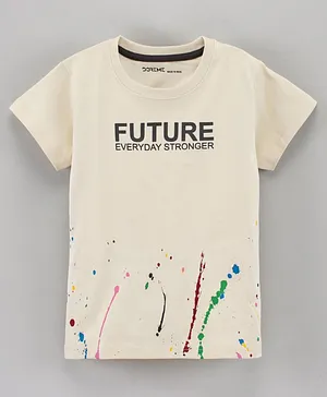 Doreme Half Sleeves Cotton T-Shirt Future Everyday Stronger Print - Cream