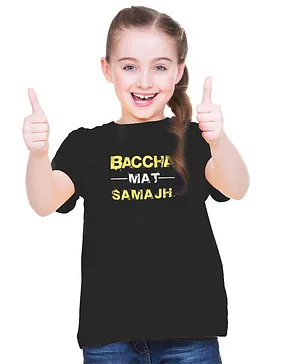 BRATMA Half Sleeves Baccha Mat Samajh Text Print Tee - Black