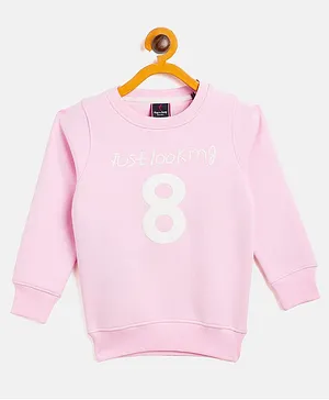 Hop n Jump Full Sleeves Just Looking Eight Text Placement Printed Sweatshirt - Pink
