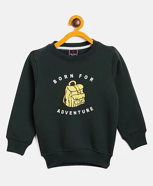 Hop n Jump Full Sleeves Born For Adventure Printed Sweatshirt-Green