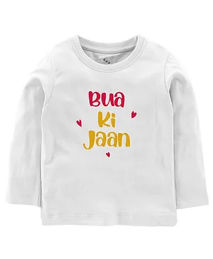 Zeezeezoo Full Sleeves Family Theme Bua Ki Jaan Printed T Shirt - White