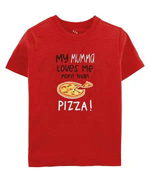 Zeezeezoo Half Sleeves Mom & Baby Theme My Mumma Loves me More Than Pizza Printed Tee - Red