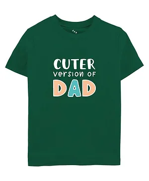 Zeezeezoo Fathers Day & Baby Theme Half Sleeves Cuter Version of DAD Printed Tee - Green