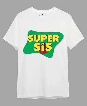 The Peppy Tend 100% Cotton Half Sleeves Super Sis Printed  T-Shirt -White
